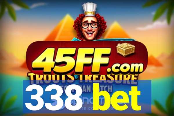 338 bet